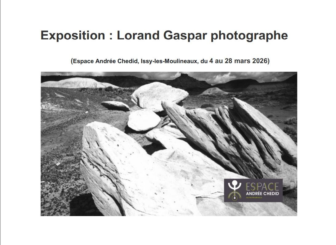 Exposition Lorand Gaspar photographe (Espace Andrée Chedid, Issy-les-Moulineaux)