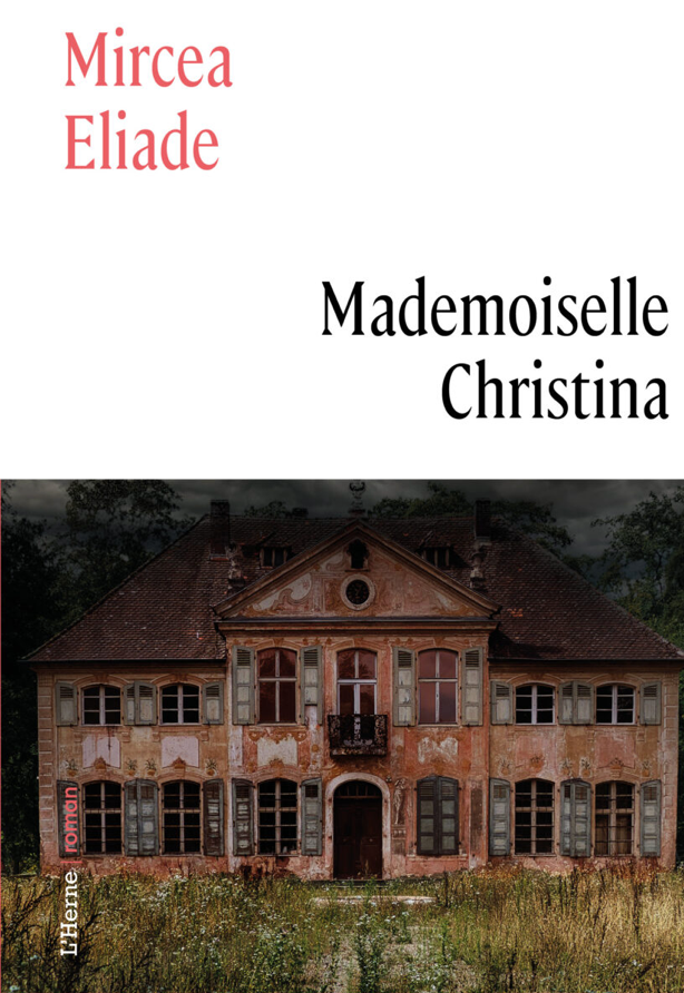 Mircea Eliade, Mademoiselle Christina