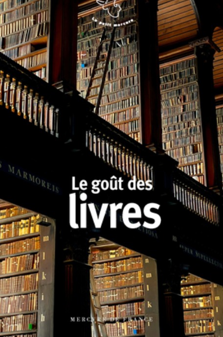Le goût des livres (éd. Olivier Bessard-Banquy)