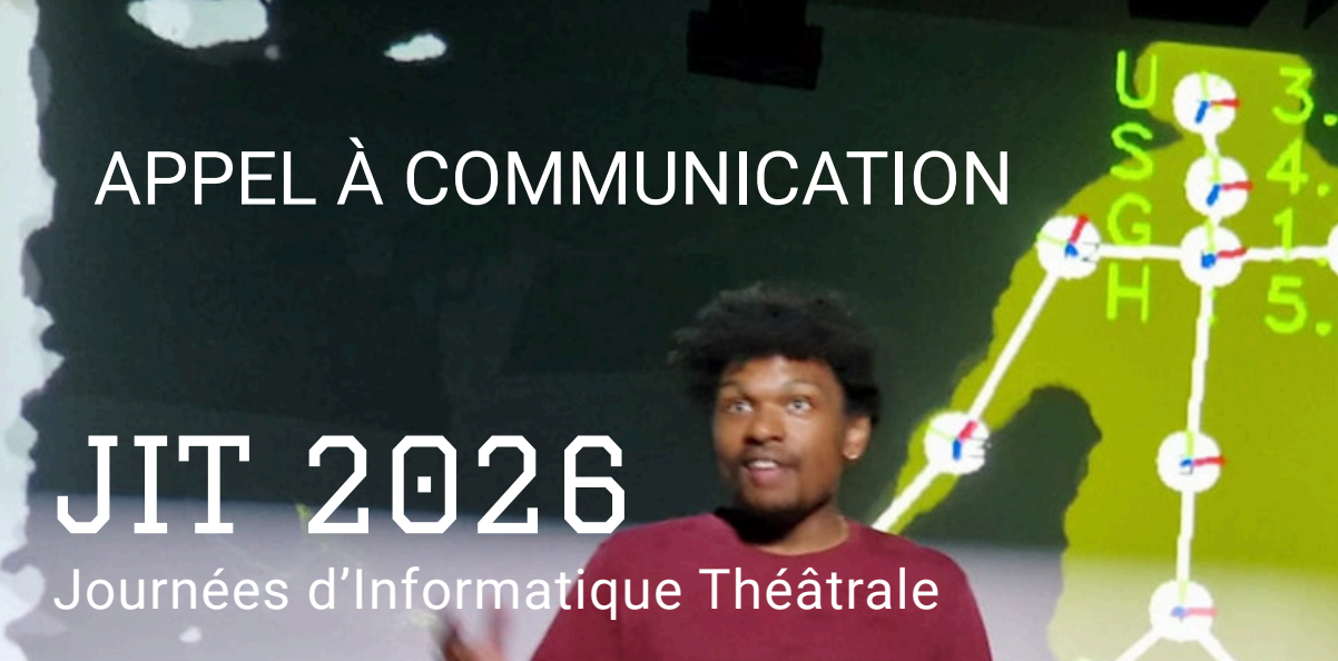 Journées de l'informatique théâtrale 2026 (Université Paris 8)
