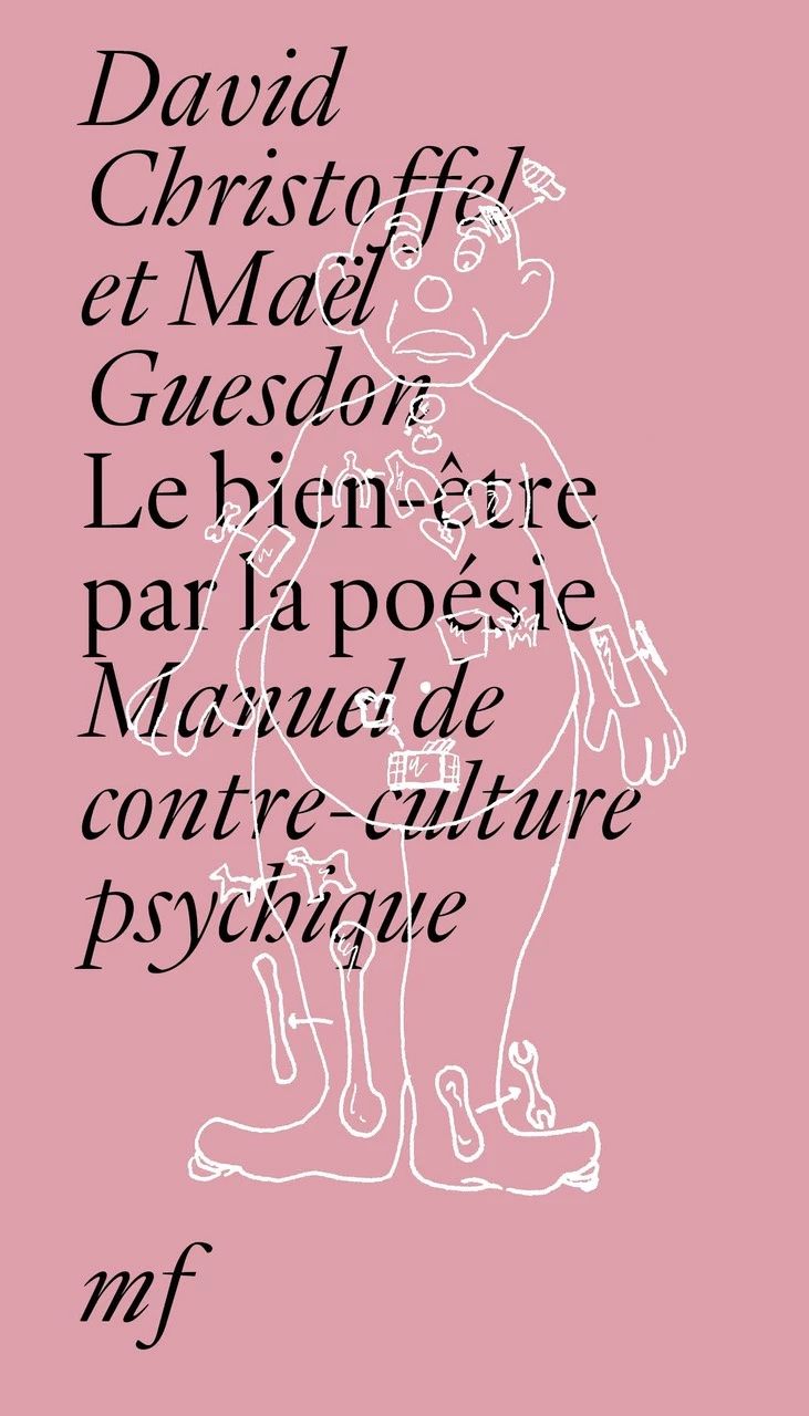 David Christoffel, Maël Guesdon, Le Bien-être par la poésie. Manuel de contre-culture psychique