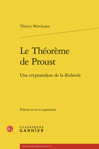 Thierry Marchaisse, Le Théorème de Proust. Une cryptanalyse de la Recherche