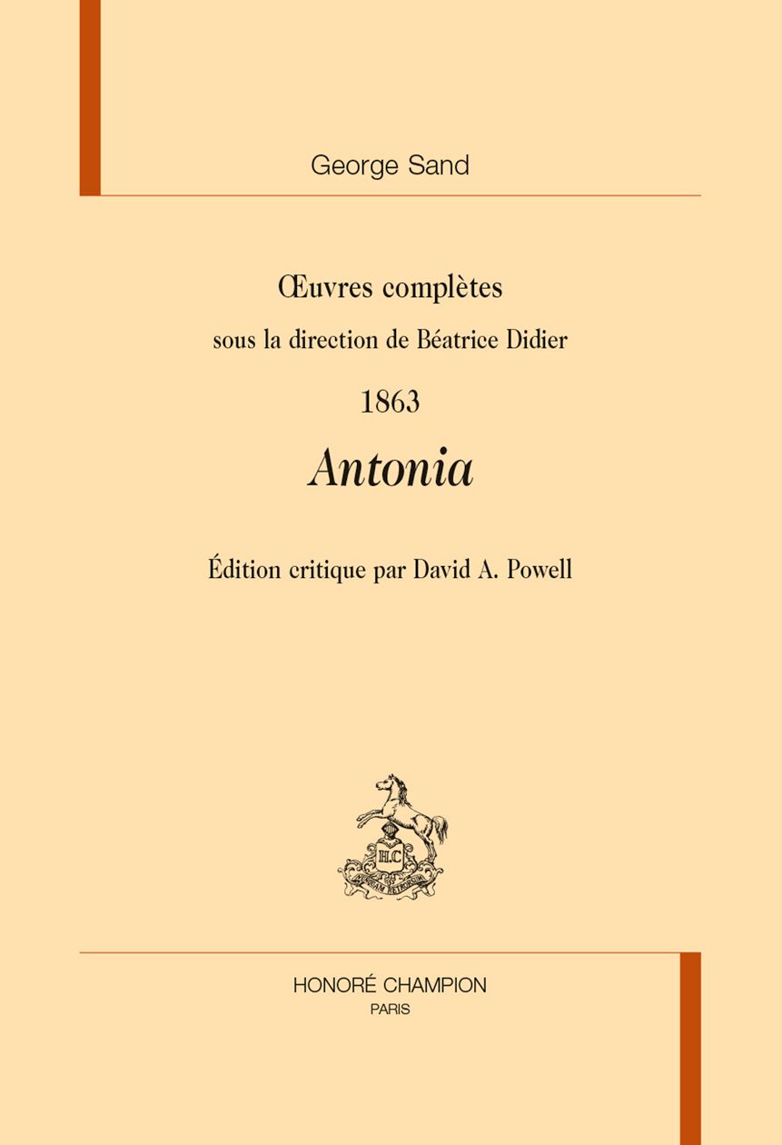 George Sand, Œuvres complètes, Antonia. 1863. (Ed. David A. Powell)