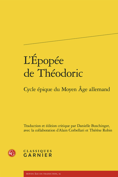 L’Épopée de Théodoric. Cycle épique du Moyen Âge allemand (éd. Danielle Buschinger)