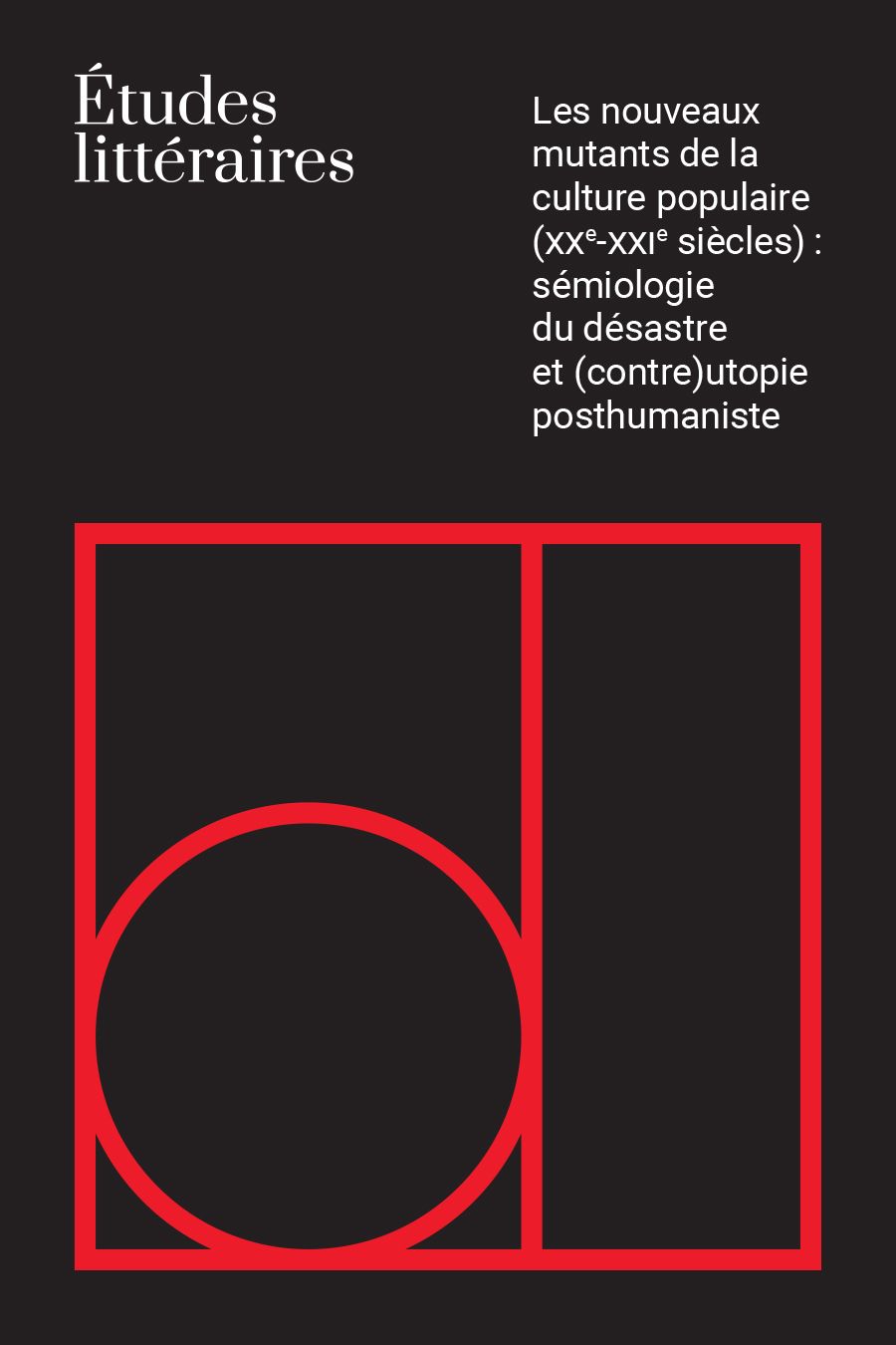 Études littéraires, vol. 54.2-3 : 