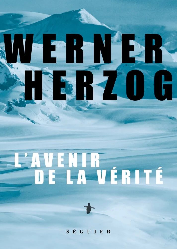 Werner Herzog, L’Avenir de la vérité