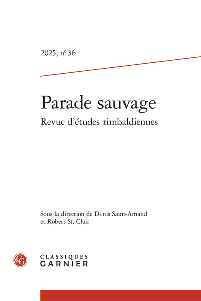 Parade sauvage. Revue d’études rimbaldiennes, n° 36 (dir Denis Saint-Amand, Robert St. Clair)