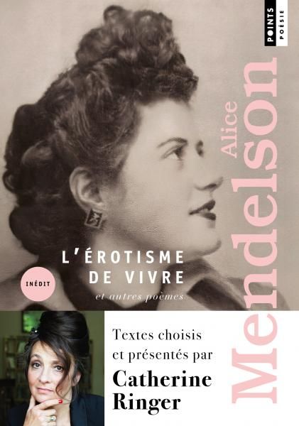 Alice Mendelson, L'érotisme de vivre
