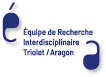 Journée d'études de l'ERITA - Équipe de Recherches interdisciplinaire sur Triolet et Aragon (Univ. Paris Cité)