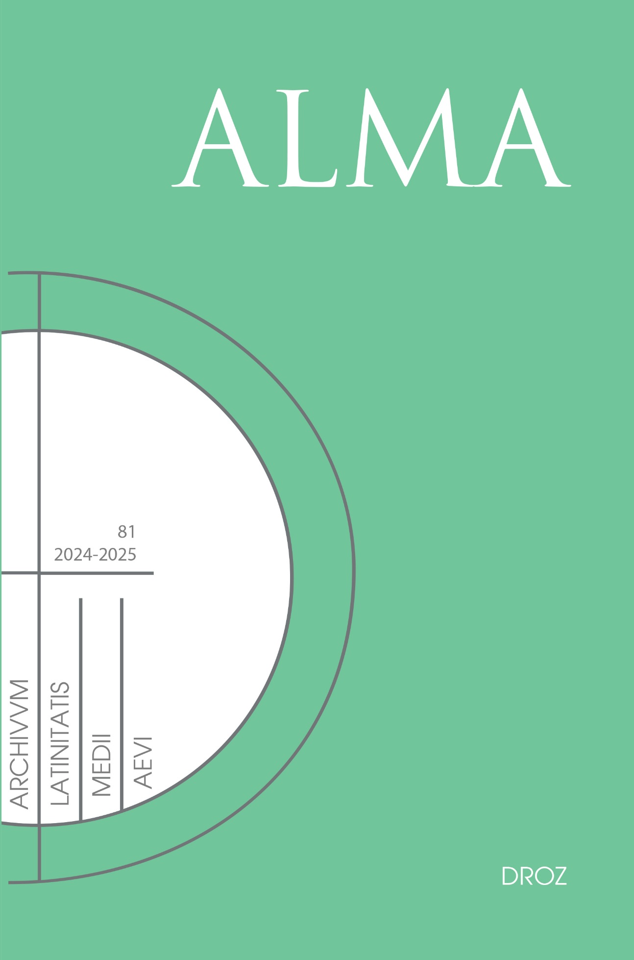 Archivum Latinitatis Medii Aevi (Bulletin Du Cange), t. 81, 2024-2025