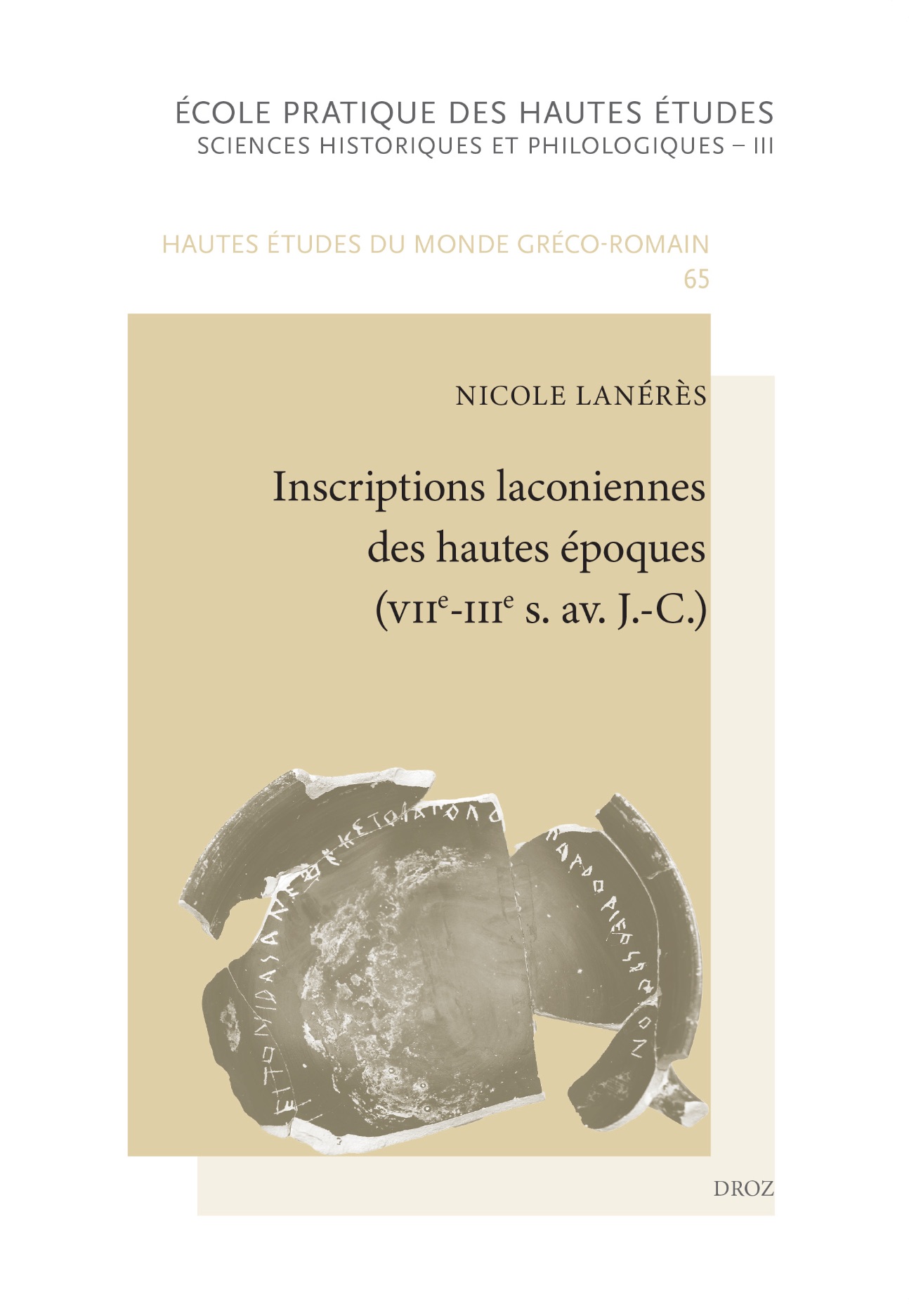 Nicole Lanérès, Inscriptions laconiennes des hautes époques (VIIe-IIIe s. av. J.-C.)
