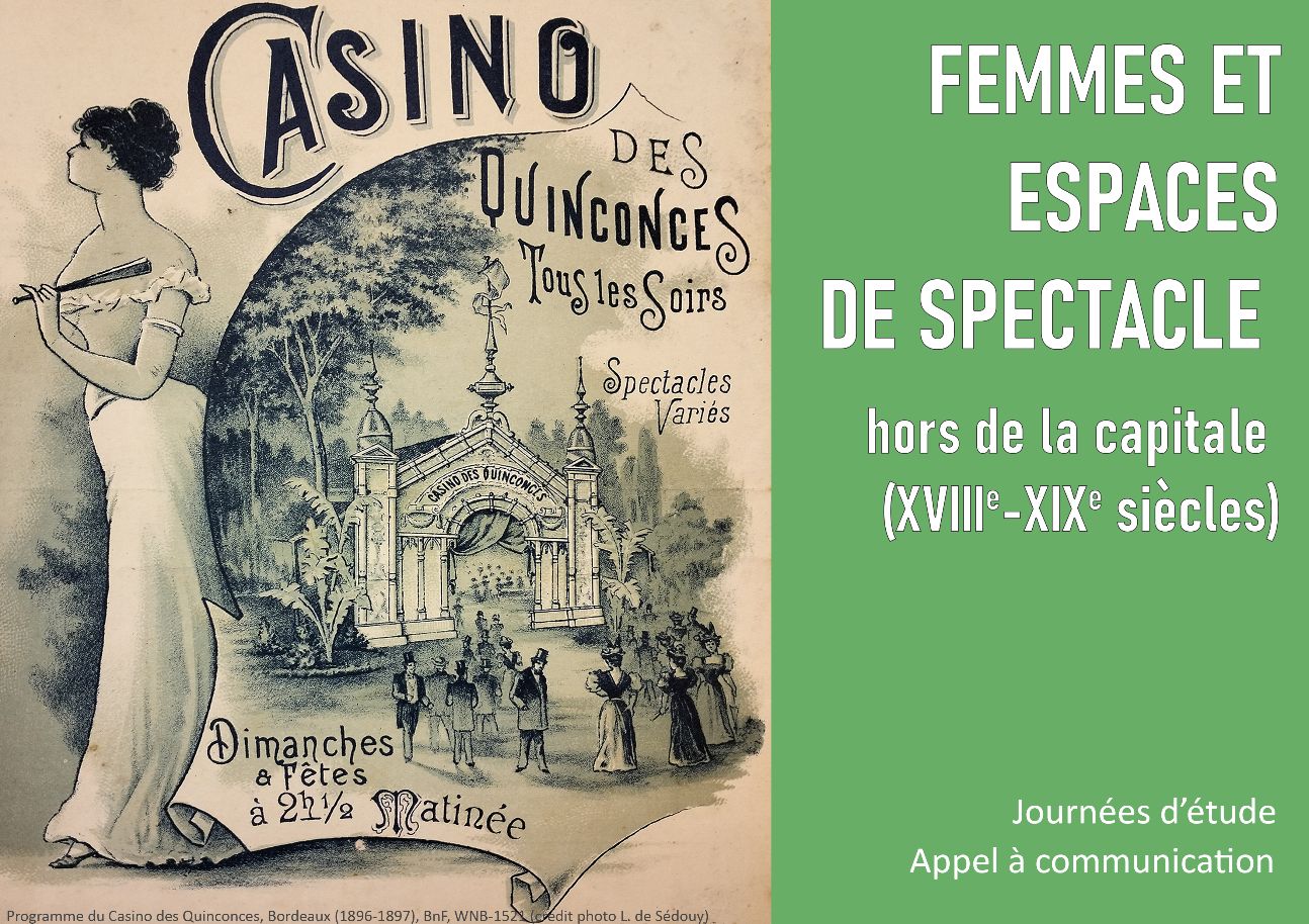 Femmes et espaces de spectacle hors de la capitale, XVIIIe-XIXe s. (Bordeaux)