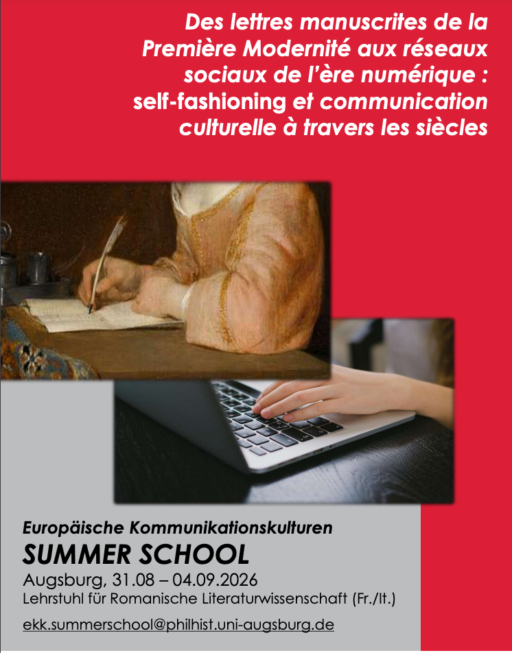 Europäische Kommunikationskulturen Summer School. Des lettres manuscrites de la première modernité aux réseaux sociaux de l’ère numérique : self-fashioning et communication culturelle à travers les siècles (Augsburg, Allemagne)