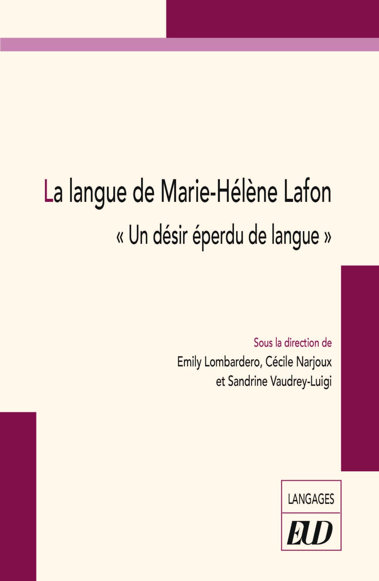 Emily Lombardero, Cécile Narjoux, Sandrine Vaudry-Luigi (dir.), La langue de Marie-Hélène Lafon