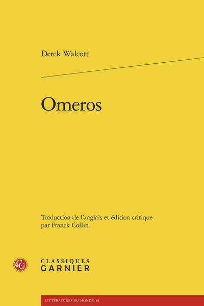 Derek Walcott, Omeros (éd. Franck Collin)