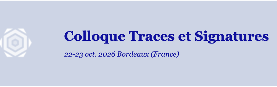 Traces et Signatures. Deuxième édition (Bordeaux)