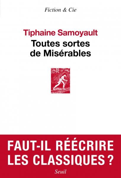 Tiphaine Samoyault, Toutes sortes de Misérables