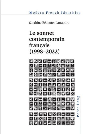 Sandrine Bédouret-Larraburu, Le sonnet contemporain français (1998-2022)