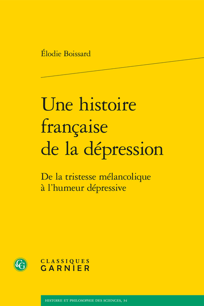 Élodie Boissard, Une histoire française de la dépression. De la tristesse mélancolique à l’humeur dépressive