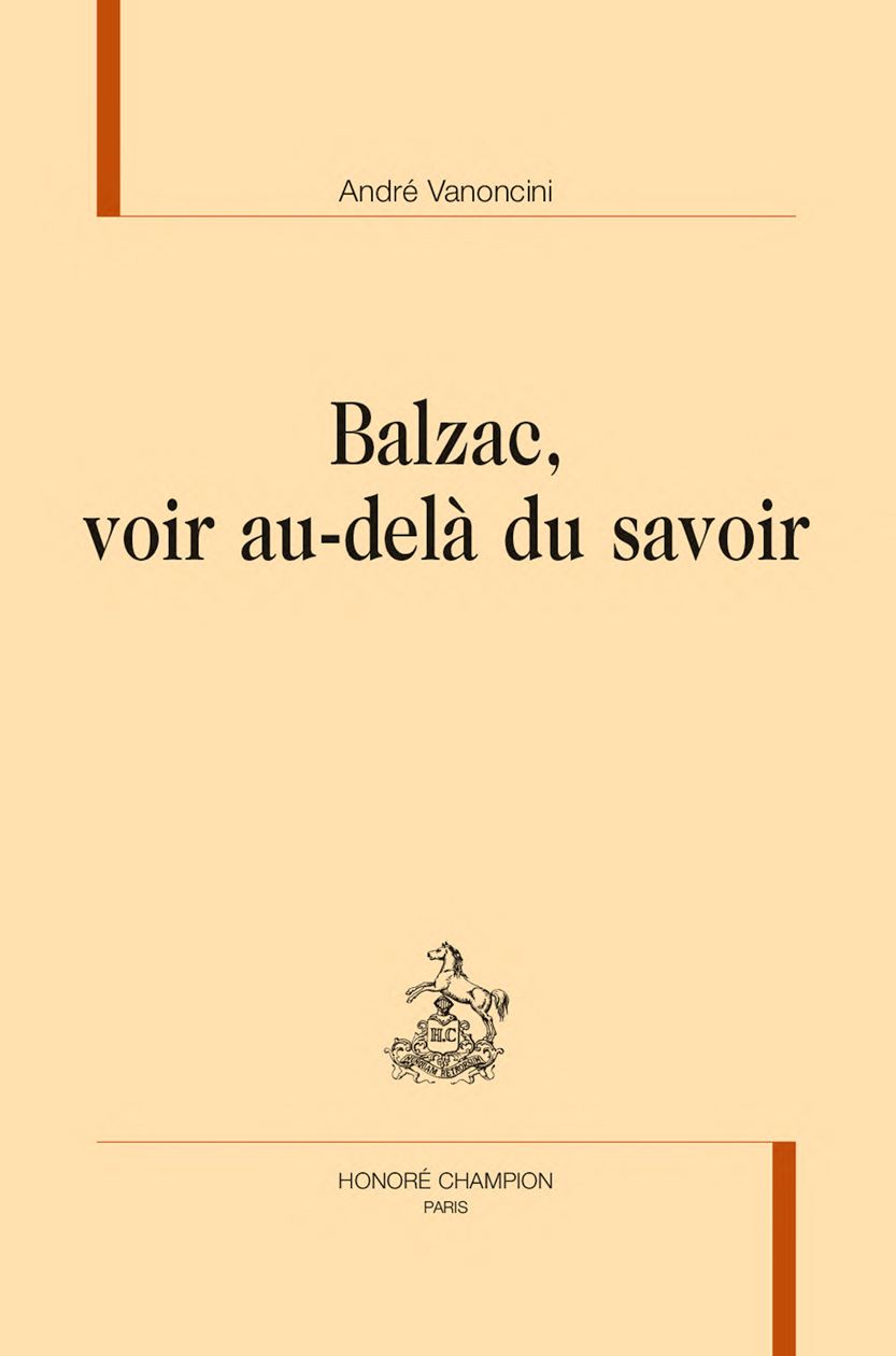 André Vanoncini, Balzac, voir au-delà du savoir.