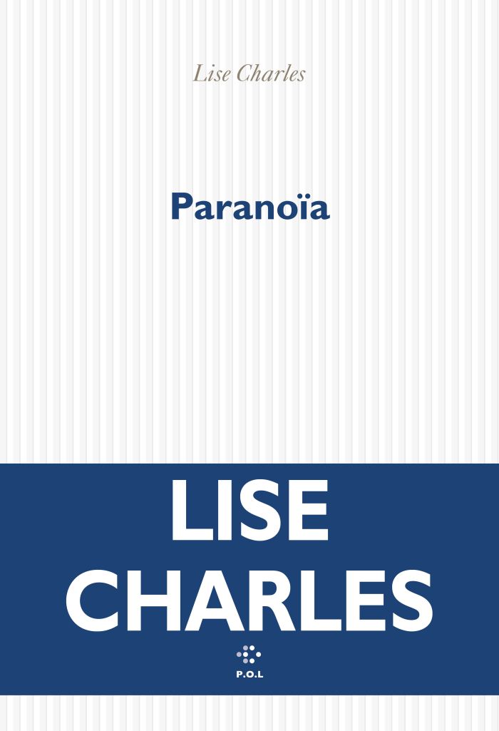Lise Charles, Paranoïa