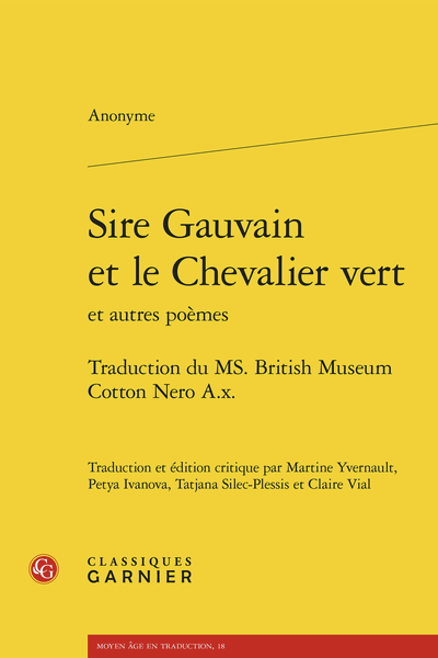 Anonyme, Sire Gauvain et le Chevalier vert et autres poèmes. Traduction du MS. British Museum Cotton Nero A.x.