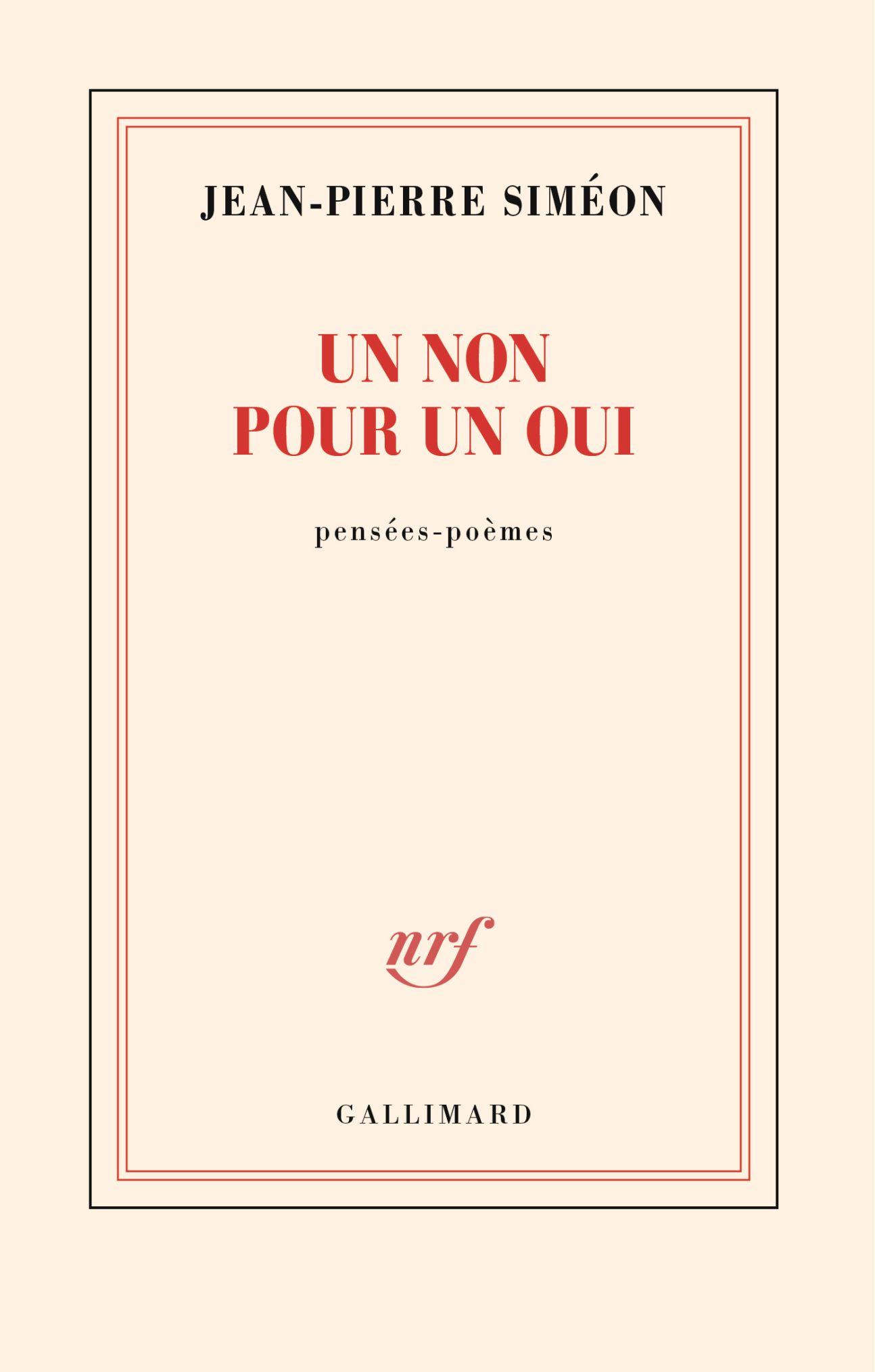 Jean-Pierre Siméon, Un non pour un oui. Pensées-poèmes