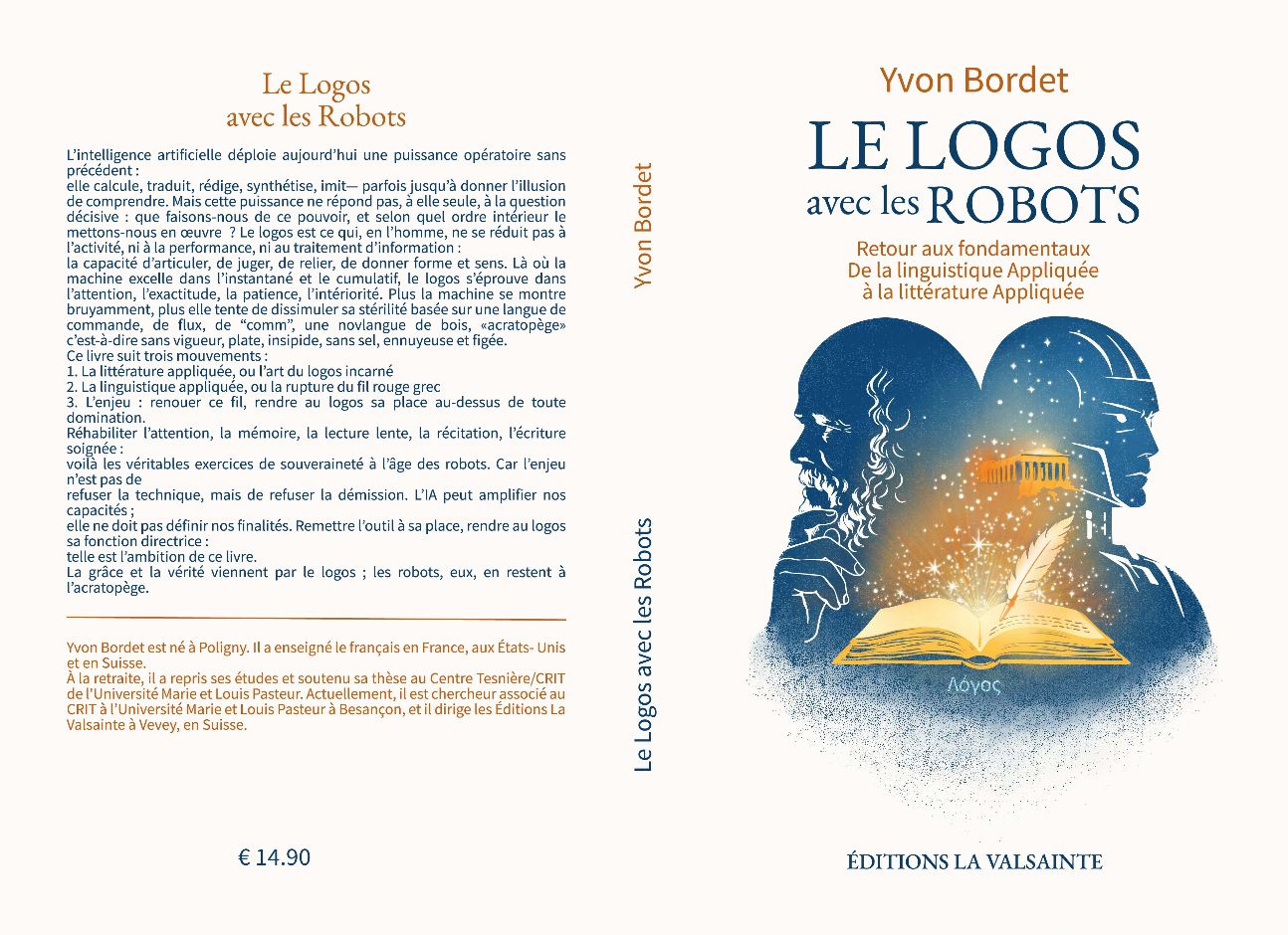 Yvon Bordet, Le Logos avec les Robots. Retour aux fondamentaux. De la Linguistique Appliquée à la littérature appliquée