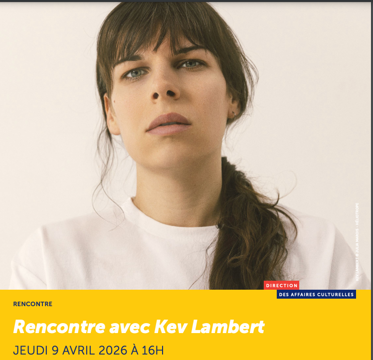 Rencontre littéraire avec Kev Lambert (Sorbonne Université)