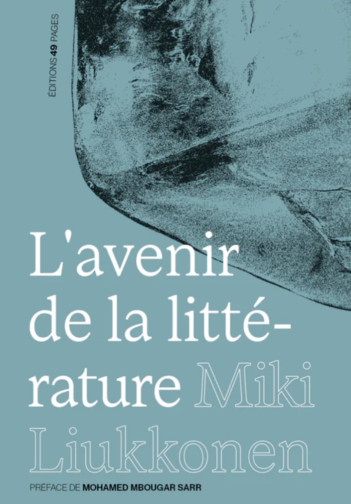 Miki Liukkonen, L'avenir de la littérature