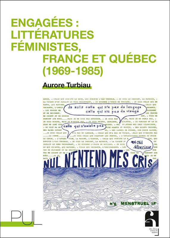 Aurore Turbiau, Engagées : littératures féministes en France et au Québec (1969-1985)