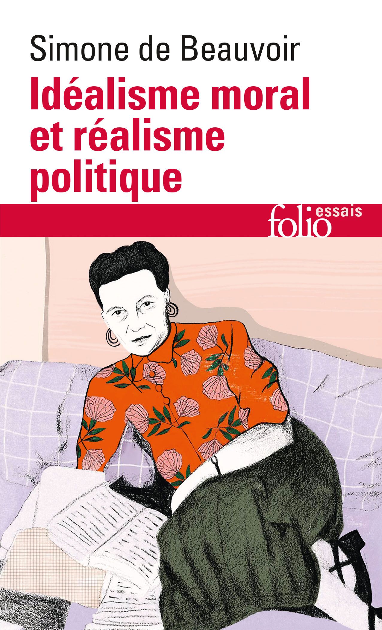 Simone de Beauvoir, Idéalisme moral et réalisme politique