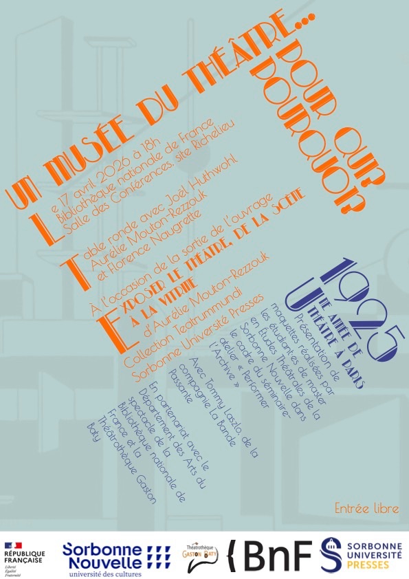 Un musée du théâtre : pour qui ? Pourquoi ? (BnF, site Richelieu)