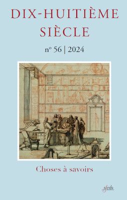  L’alimentation et ses savoirs au XVIIIe s. : histoires, représentations, techniques (revue Dix-Huitième Siècle)