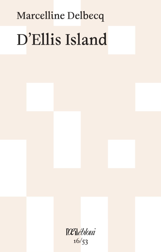 Marcelline Delbecq, D'Ellis Island