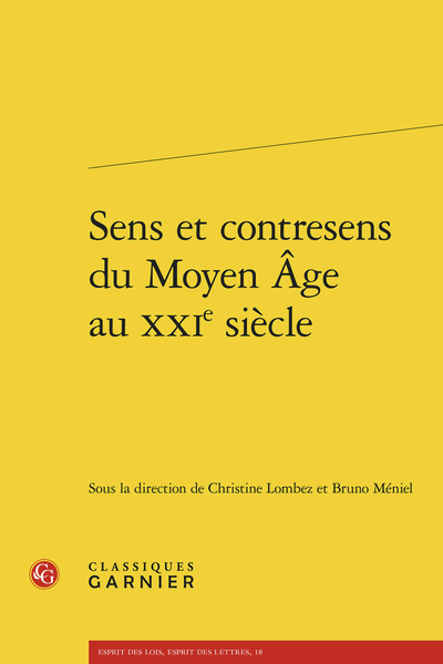 Sens et contresens du Moyen Âge au XXIe siècle.