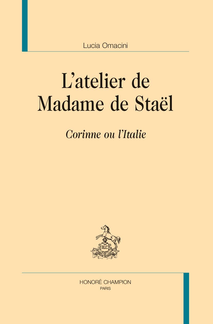 Lucia Omacini, L'atelier de Madame de Staël. Corinne ou l'Italie.