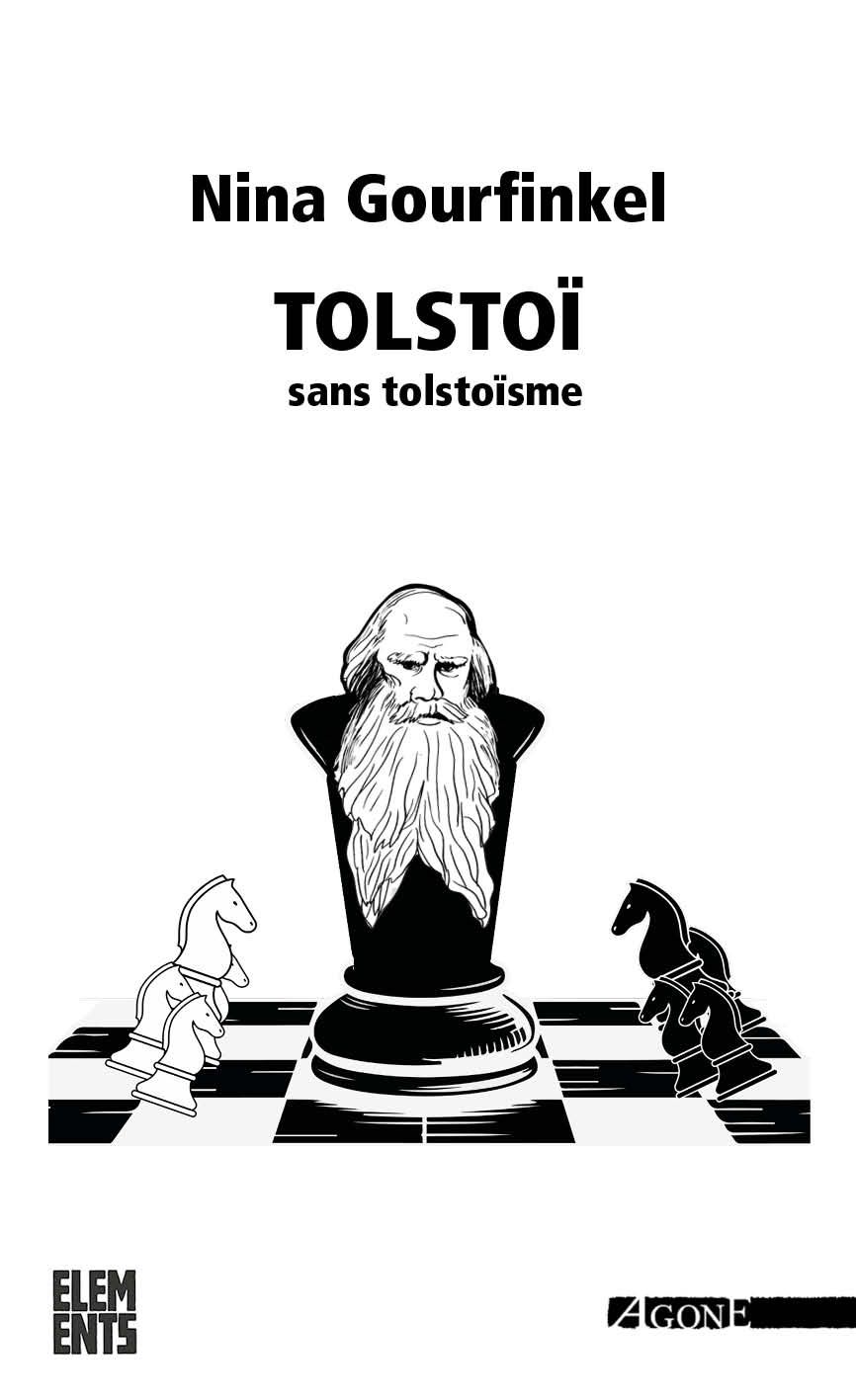 Nadia Gourfinkel, Tolstoï, sans tolstoïsme (rééd.)