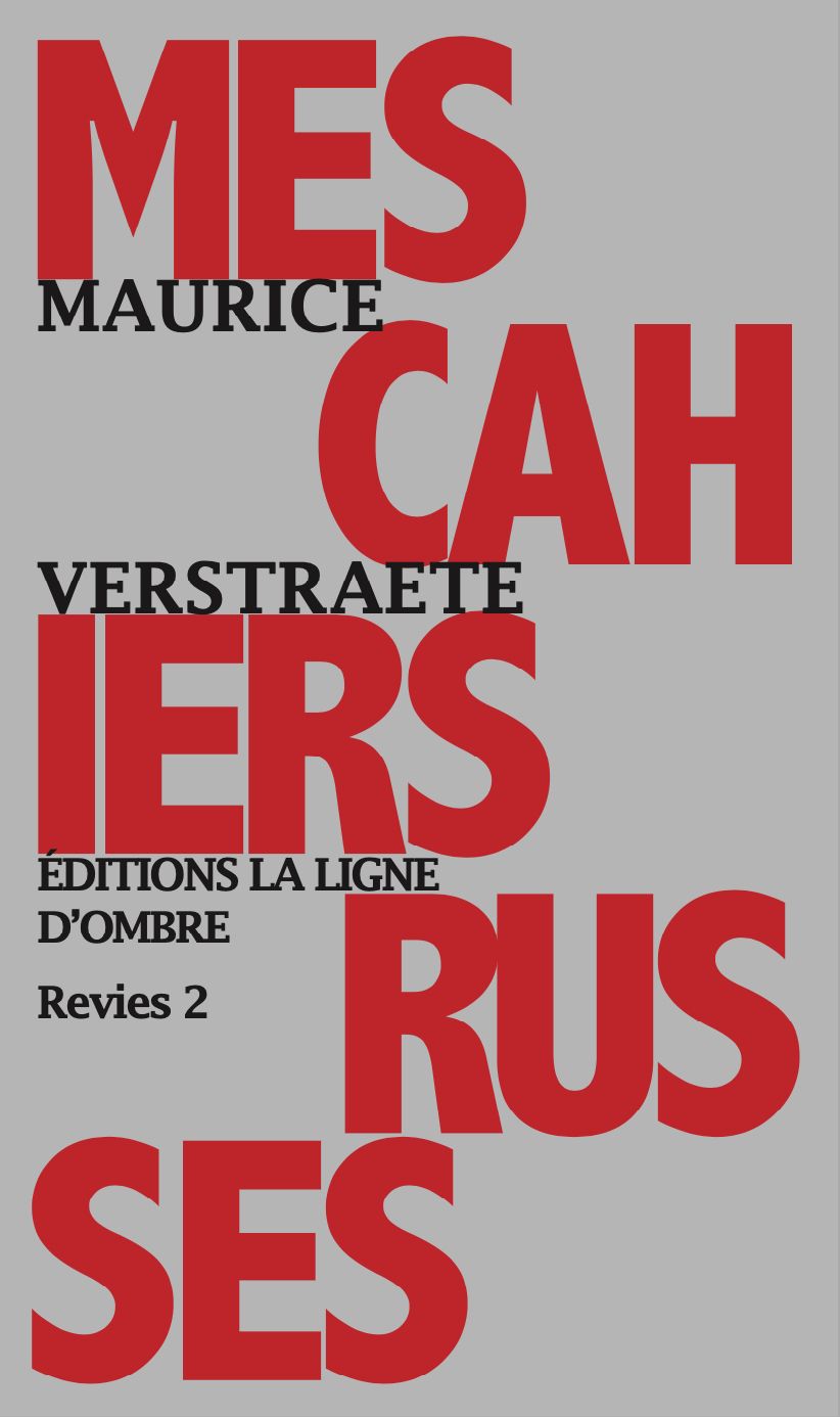 Maurice Verstraete, Mes cahiers russes