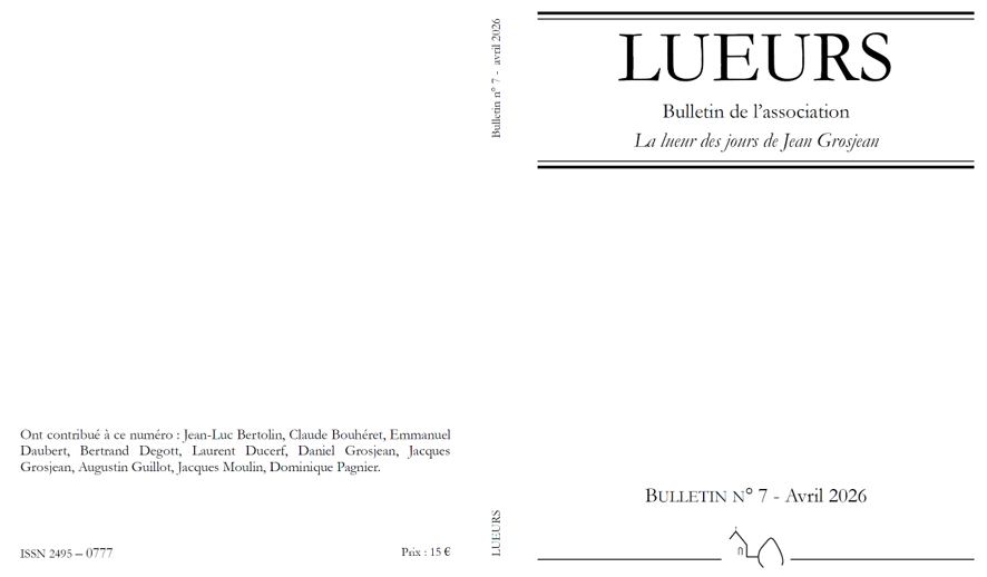 Lueurs, bulletin de l'association La lueur des jours de Jean Grosjean, n° 7
