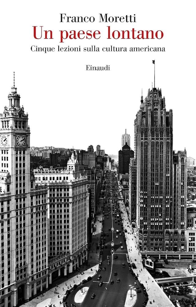 Franco Moretti, Un paese lontano. Cinque lezioni sulla cultura americana