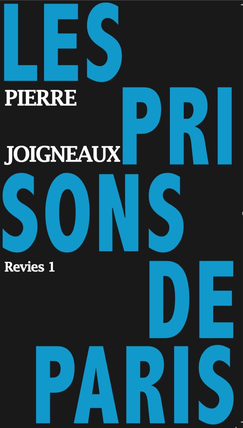 Pierre Joigneaux, Les prisons de Paris (1841)