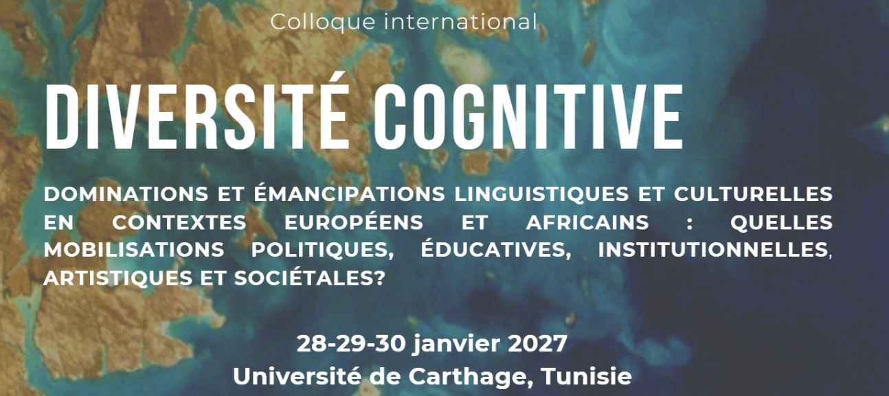 Diversité cognitive. Dominations et émancipations linguistiques et culturelles en contextes européens et africains (Carthage, Tunisie)