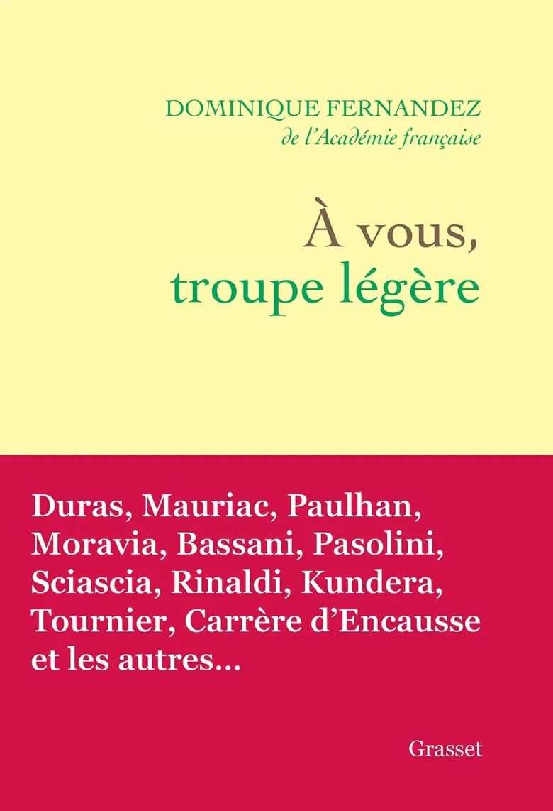 Dominique Fernandez, À vous, troupe légère