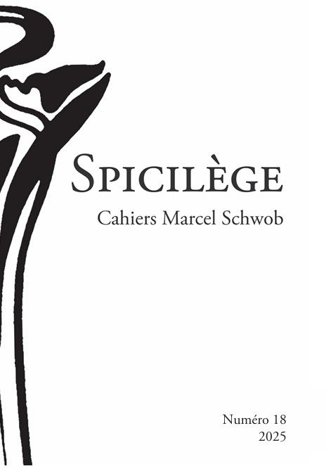 Spicilège. Cahiers Marcel Schwob, n° 18 : 