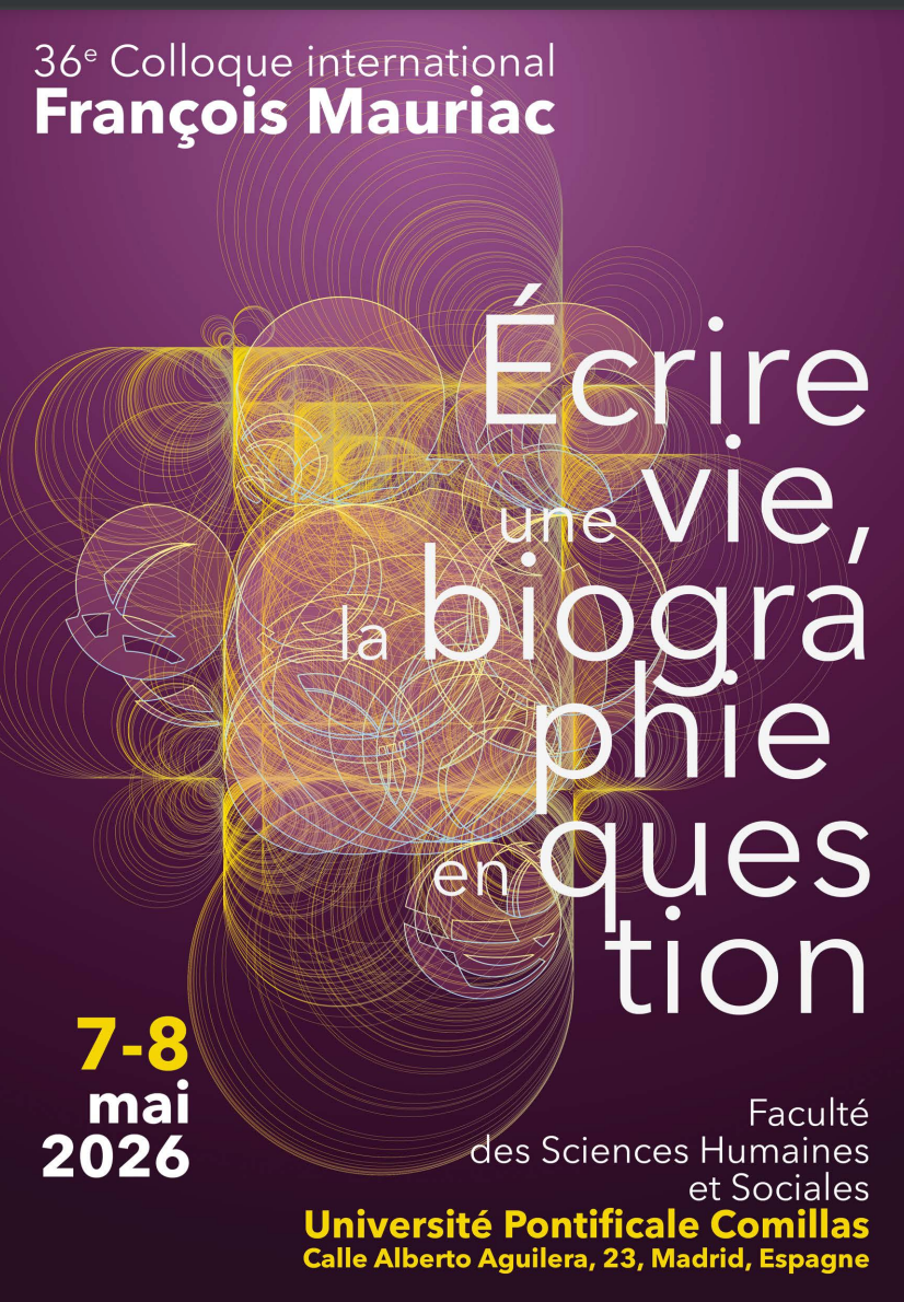 36e Colloque international François Mauriac:  Écrire une vie, la biographie en question (Madrid)