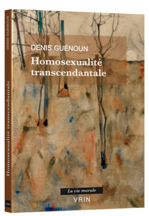 Conversation avec Denis Guénoun autour du livre Homosexualité transcendantale (Librairie Tschann, Paris)