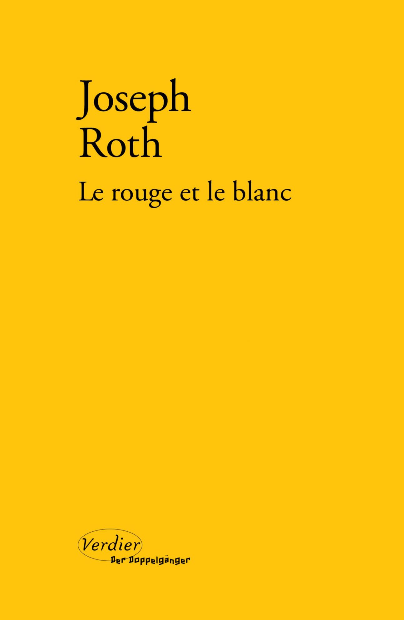 Joseph Roth, Le rouge et le blanc. Une errance de ville en ville