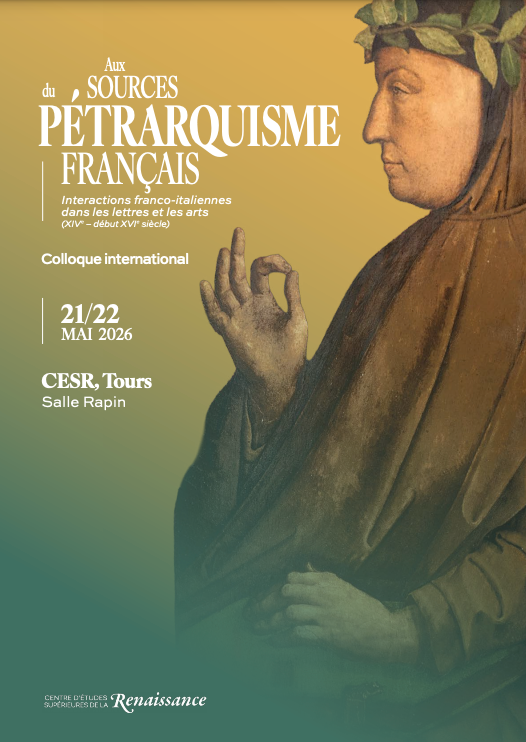Aux sources du Pétrarquisme français. Interactions franco-italiennes dans les Lettres et les Arts, XIVe – début XVIe s. (Tours & en ligne)