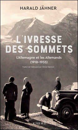 Harald Jähner, L'ivresse des sommets